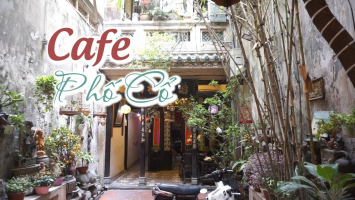 Top 2 Quán cà phê phong cách phố cổ đẹp nhất quận Hoàn Kiếm, Hà Nội